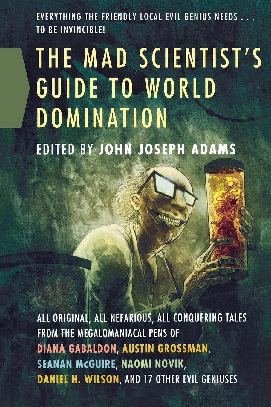 Cover: 9780765326454 | MAD SCIENTIST'S GUIDE TO WORLD DOMI | John Joseph Adams | Taschenbuch