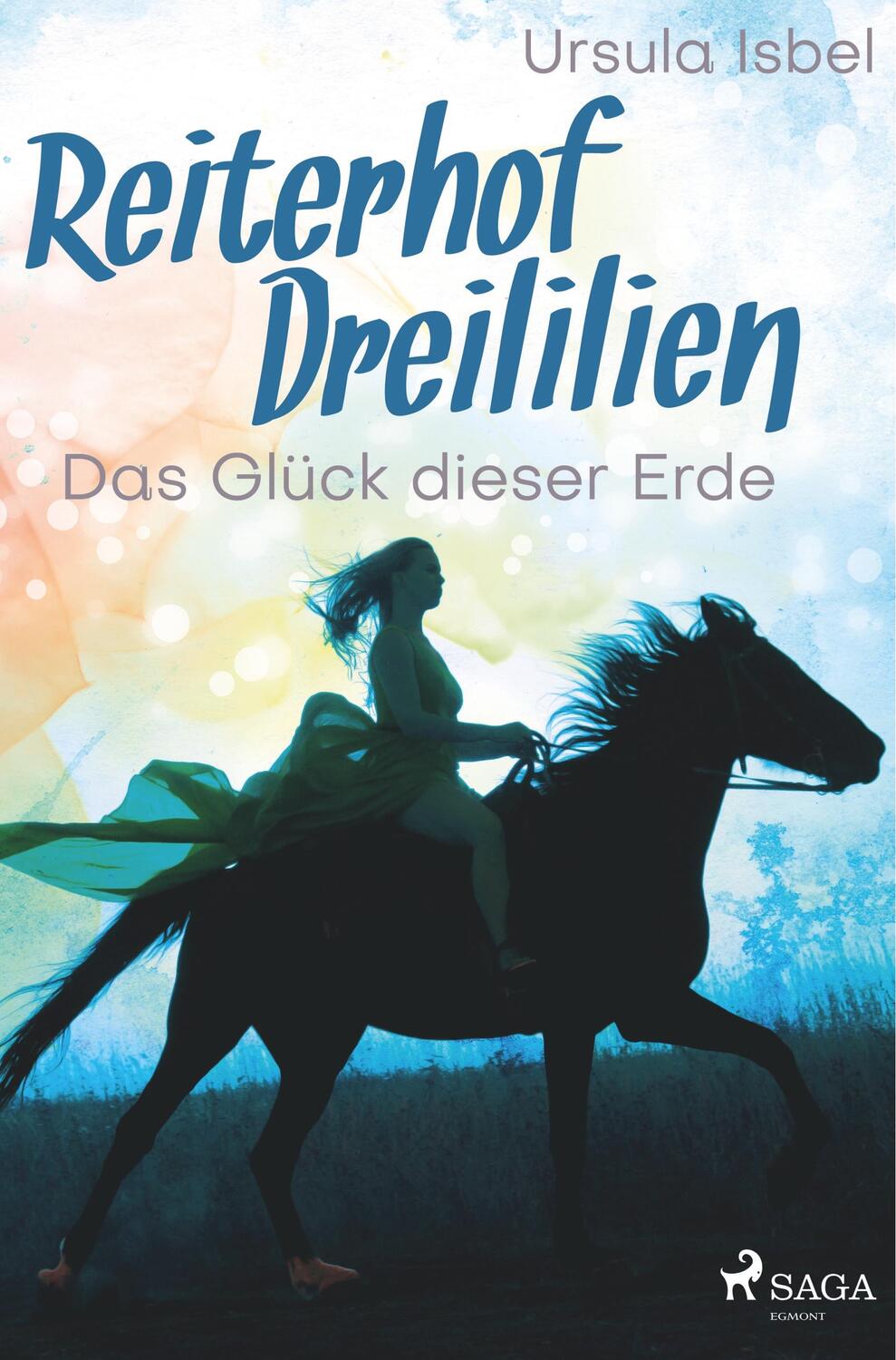 Cover: 9788726219579 | Reiterhof Dreililien 1 - Das Glück dieser Erde | Ursula Isbel | Buch