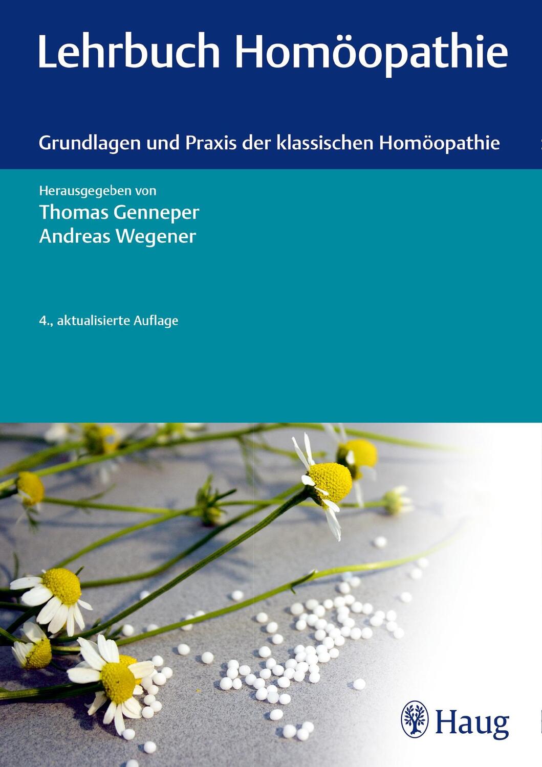 Cover: 9783132403567 | Lehrbuch Homöopathie | Thomas Genneper (u. a.) | Buch | Deutsch | 2017