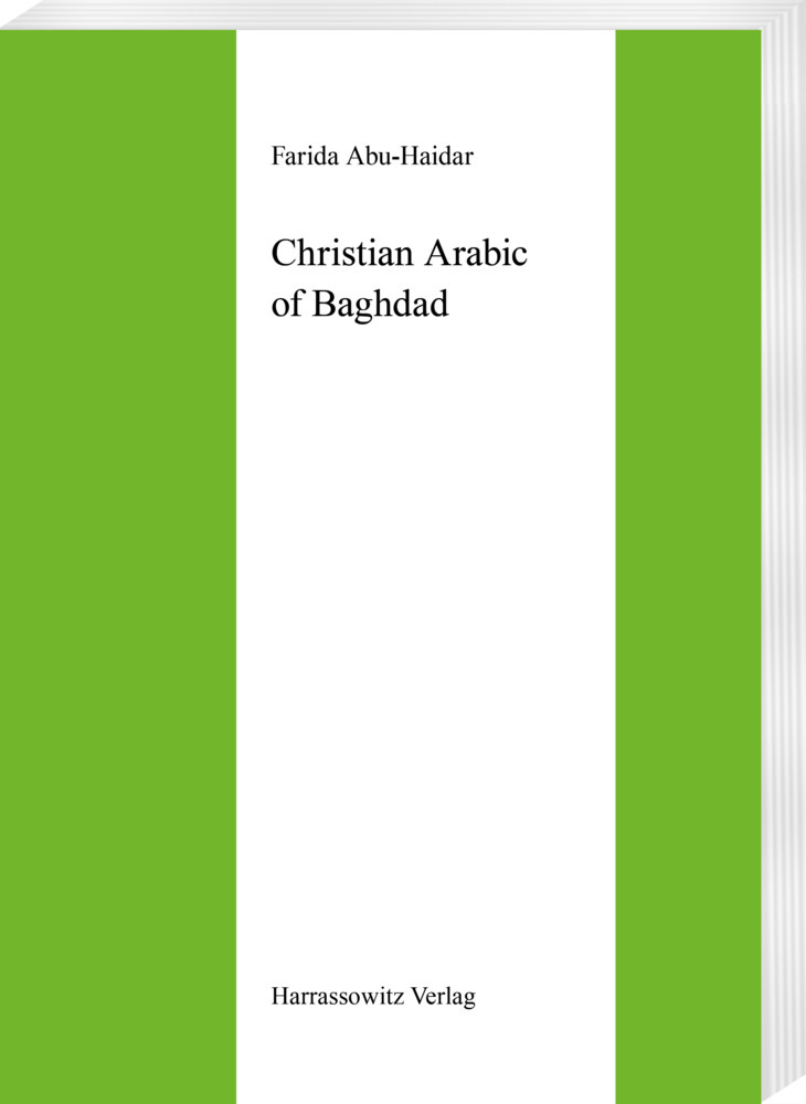 Cover: 9783447032094 | Christian Arabic of Baghdad | Farida Abu-Haidar | Taschenbuch