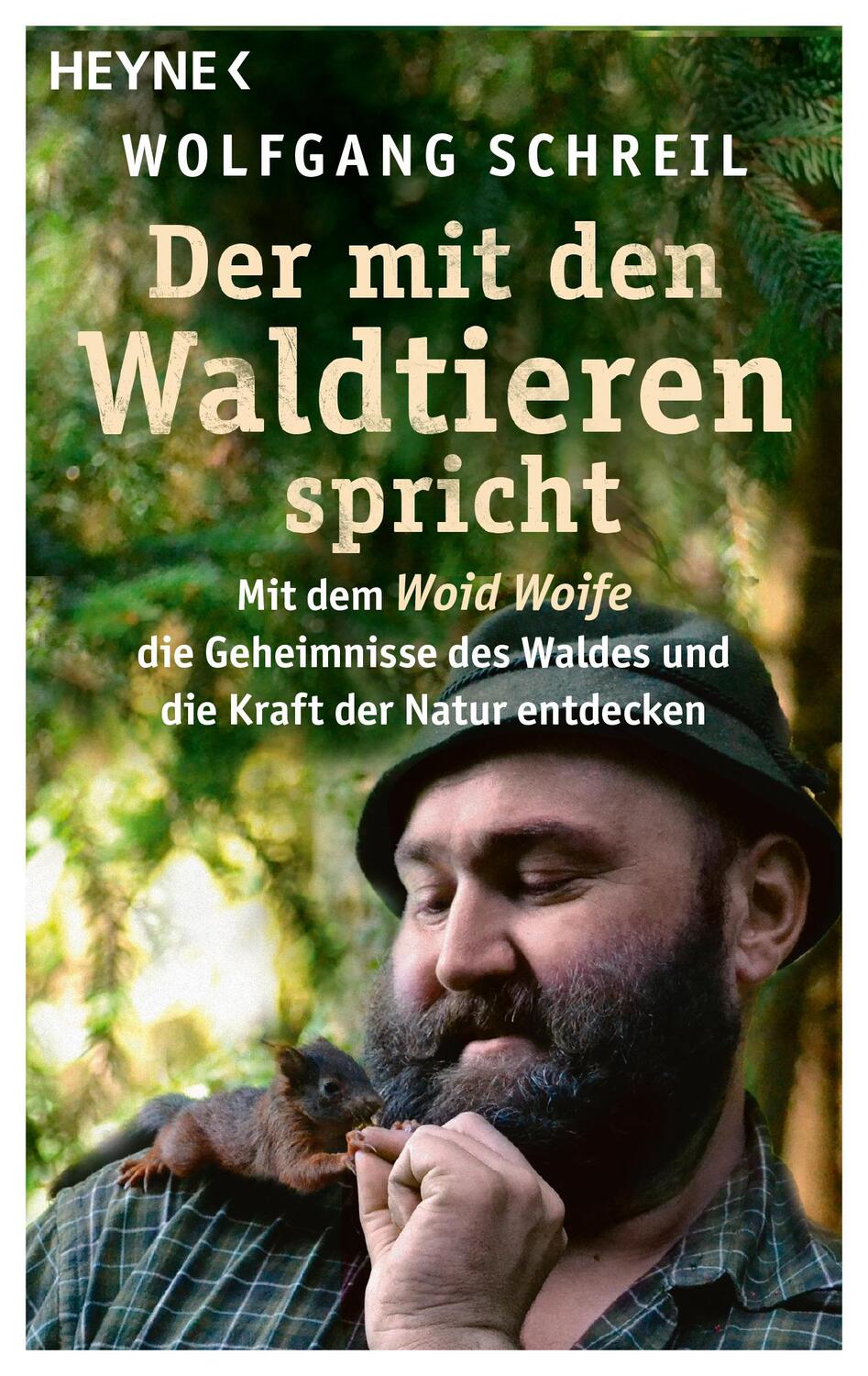 Cover: 9783453606821 | Der mit den Waldtieren spricht | Wolfgang Schreil (u. a.) | Buch