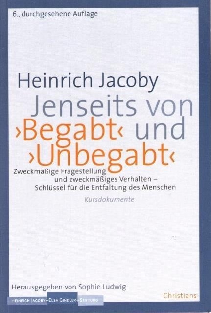 Cover: 9783939969020 | Jenseits von >Begabt< und >Unbegabt< | Heinrich Jacoby | Taschenbuch