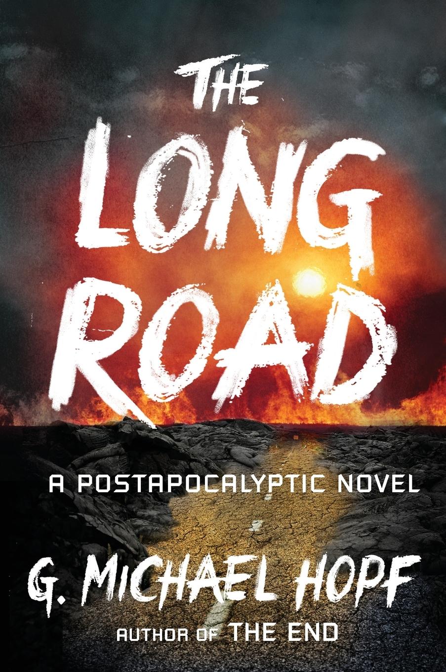 Cover: 9780142181508 | The Long Road | A Postapocalyptic Novel | G. Michael Hopf | Buch