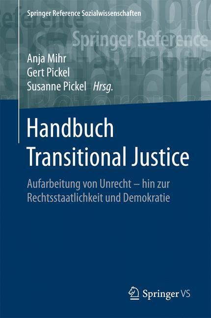Cover: 9783658023911 | Handbuch Transitional Justice | Anja Mihr (u. a.) | Buch | X | Deutsch