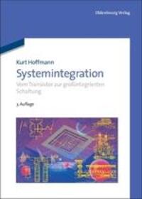 Cover: 9783486706819 | Systemintegration | Vom Transistor zur großintegrierten Schaltung