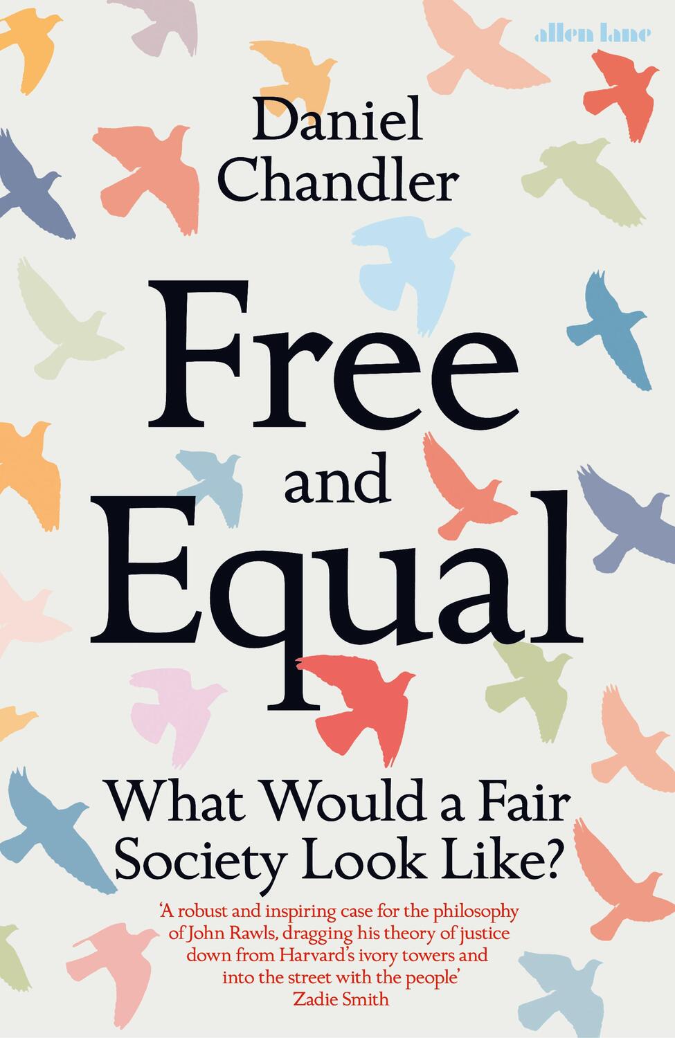 Cover: 9780241428382 | Free and Equal | What Would a Fair Society Look Like? | Chandler