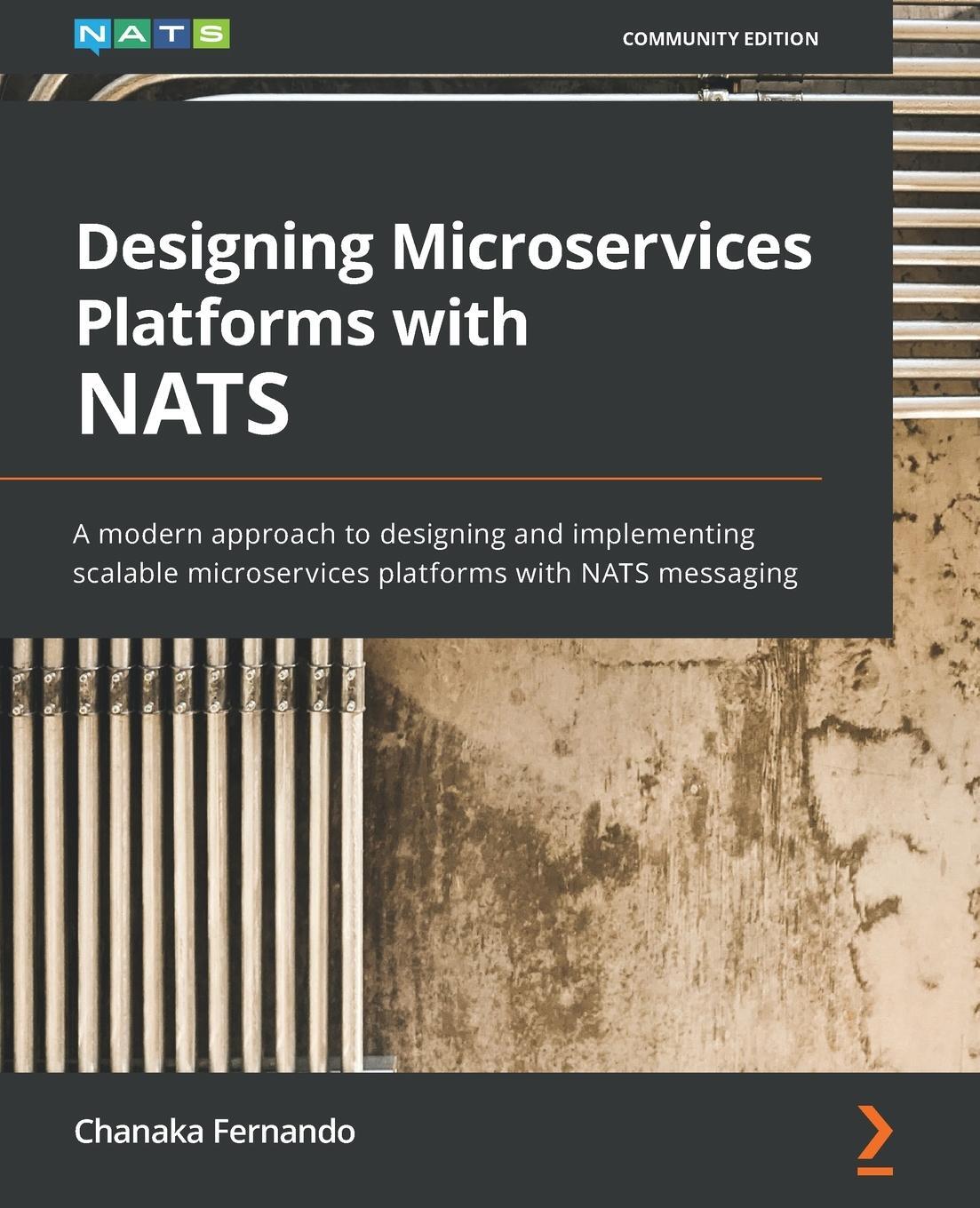 Cover: 9781801072212 | Designing Microservices Platforms with NATS | Chanaka Fernando | Buch