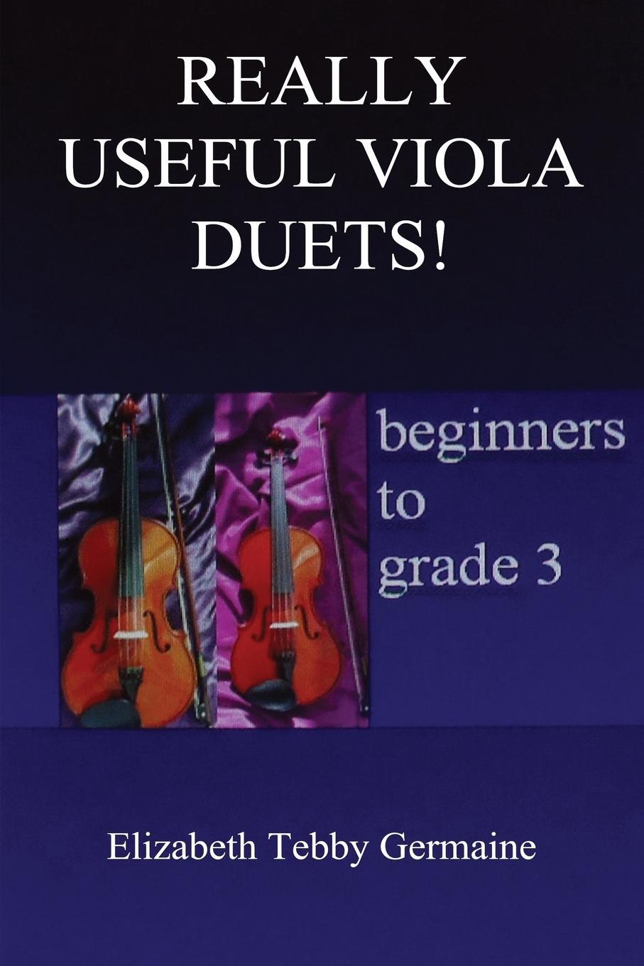 Cover: 9781786102270 | REALLY USEFUL VIOLA DUETS! beginners to grade 3 | Germaine | Buch