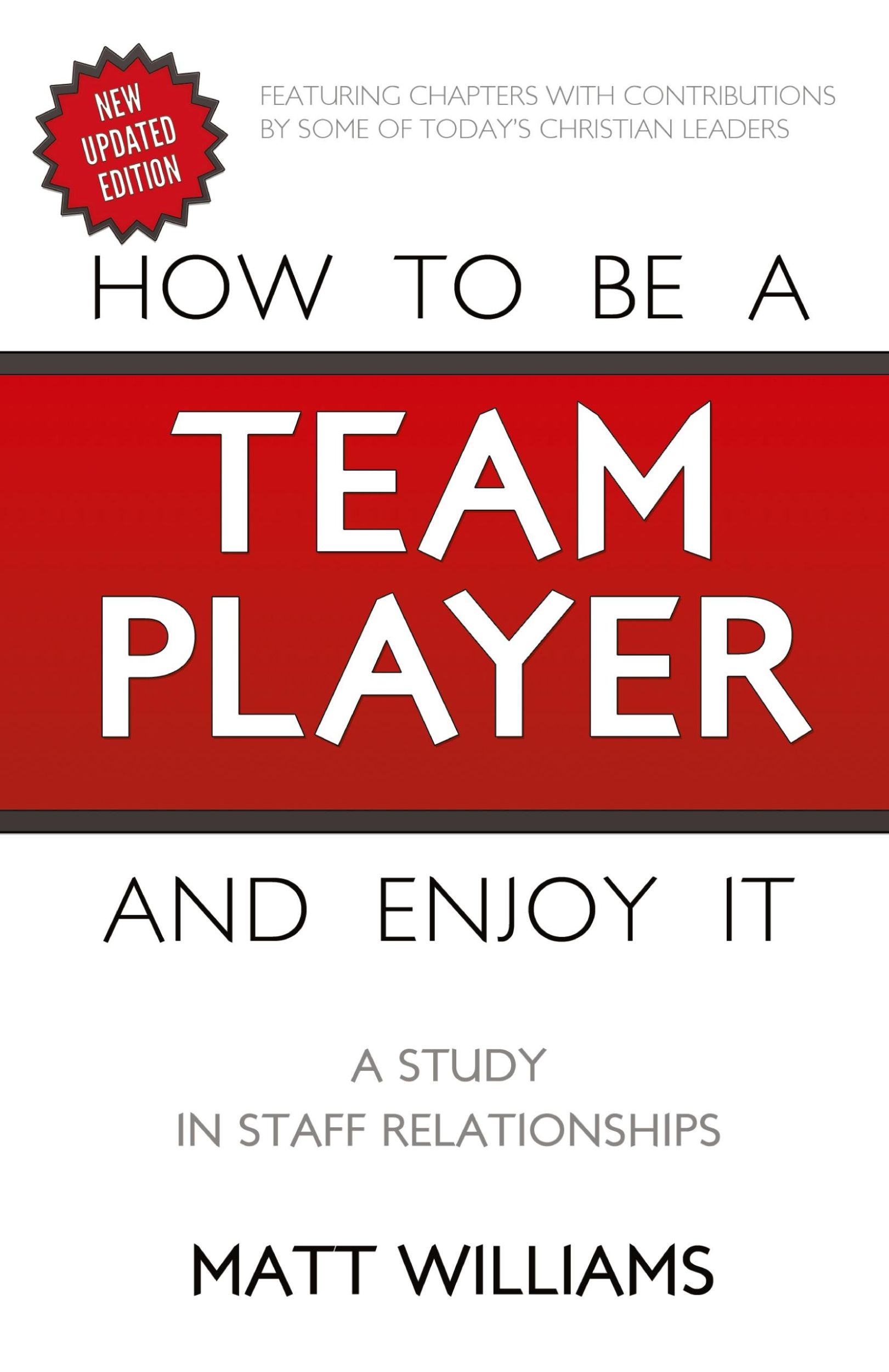 Cover: 9781620202357 | How To Be A Team Player and Enjoy It | A Study in Staff Relationships