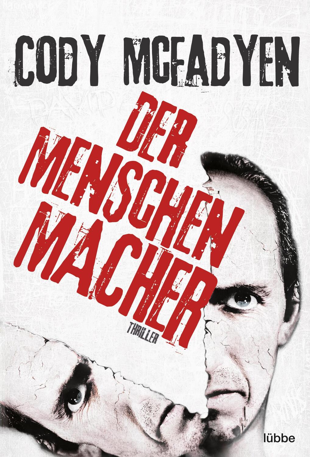Cover: 9783404167753 | Der Menschenmacher | Cody McFadyen | Taschenbuch | 605 S. | Deutsch