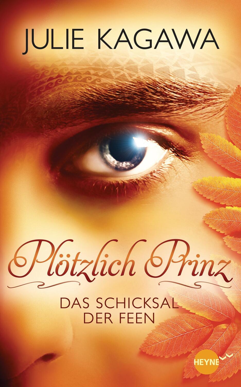 Cover: 9783453268678 | Plötzlich Prinz 02 - Das Schicksal der Feen | Julie Kagawa | Buch