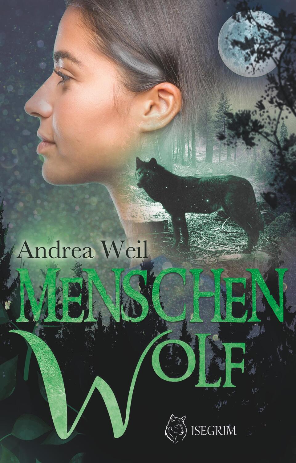 Cover: 9783954529612 | Menschenwolf | Andrea Weil | Taschenbuch | Paperback | 244 S. | 2019