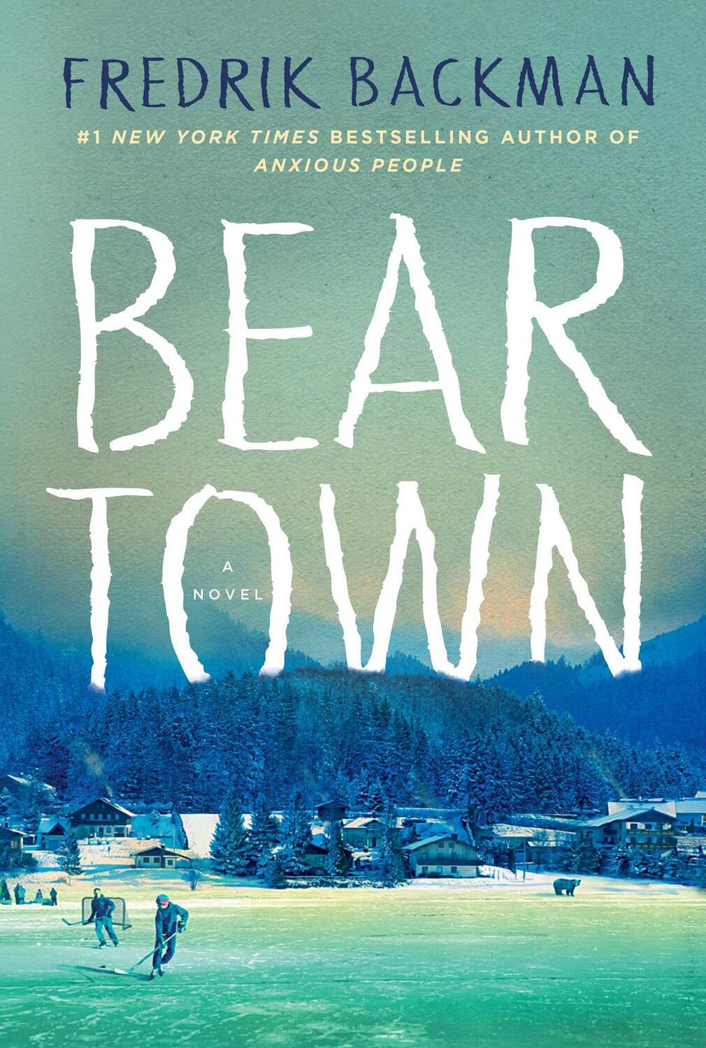 Cover: 9781501160769 | Beartown | Fredrik Backman | Buch | Beartown | Gebunden | Englisch