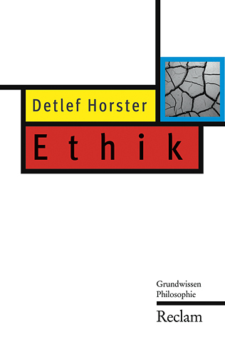 Cover: 9783150203248 | Ethik | Detlef Horster | Taschenbuch | 2009 | Reclam, Ditzingen