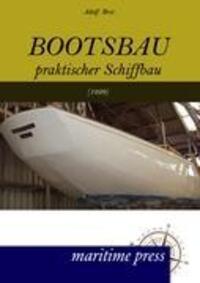 Cover: 9783954270194 | Bootsbau | Praktischer Schiffbau (7. Auflage 1929) | Adolf Brix | Buch