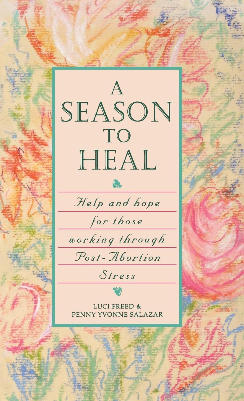 Cover: 9781630262662 | A Season to Heal | Luci Freed (u. a.) | Buch | Englisch | 1996