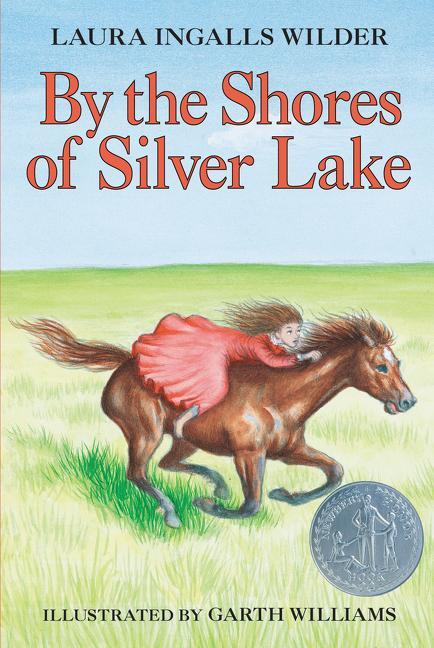 Cover: 9780060264161 | By the Shores of Silver Lake | A Newbery Honor Award Winner | Wilder