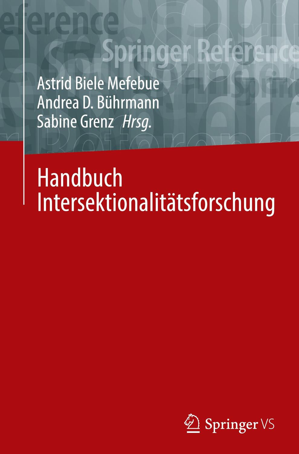 Cover: 9783658262914 | Handbuch Intersektionalitätsforschung | Astrid Biele Mefebue (u. a.)