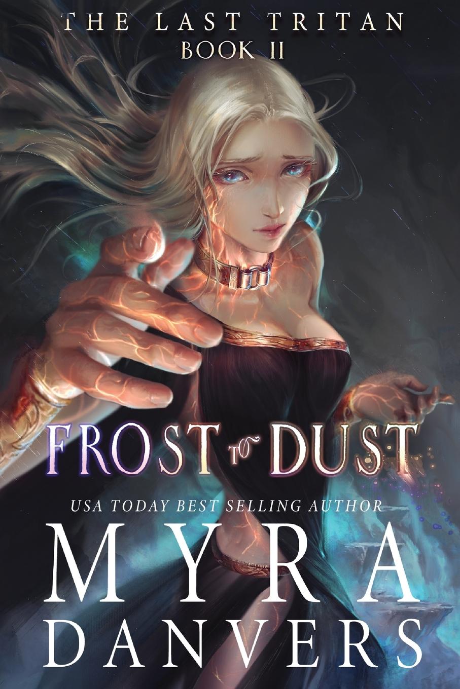 Cover: 9781989472385 | Frost to Dust | Myra Danvers | Taschenbuch | Englisch | 2021