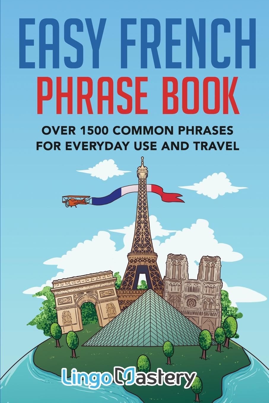 Cover: 9781951949082 | Easy French Phrase Book | Lingo Mastery | Taschenbuch | Paperback