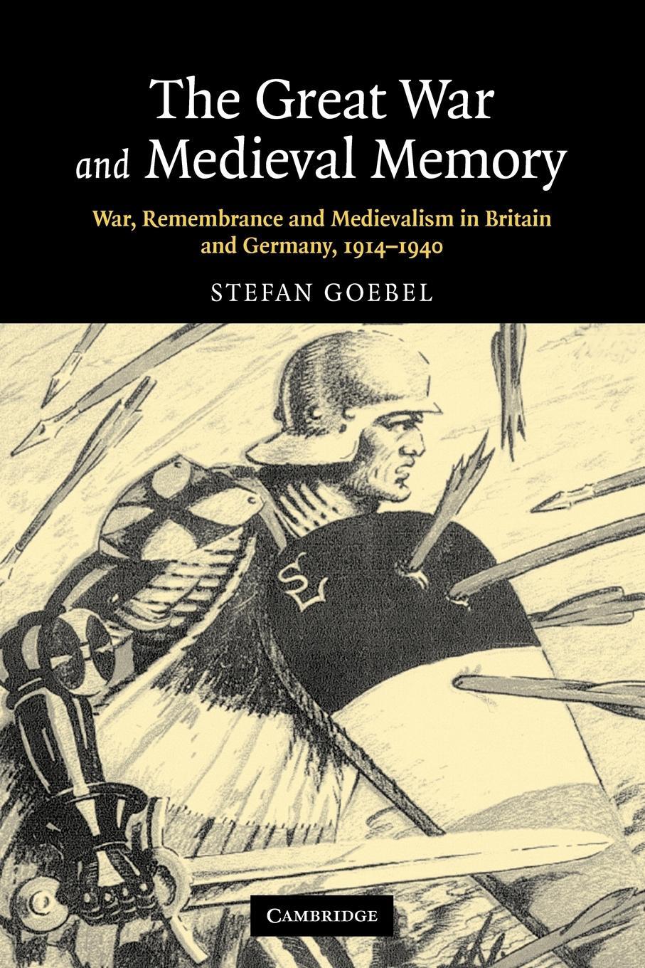 Cover: 9780521123068 | The Great War and Medieval Memory | Stefan Goebel | Taschenbuch | 2009