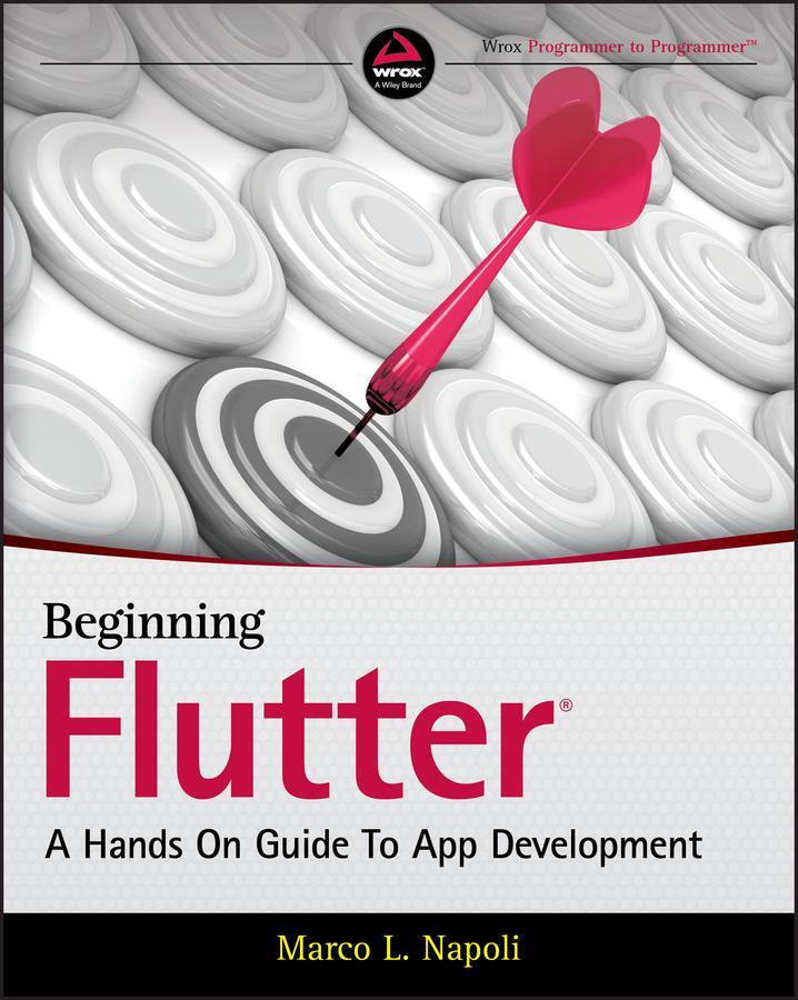 Cover: 9781119550822 | Beginning Flutter | A Hands on Guide to App Development | Napoli