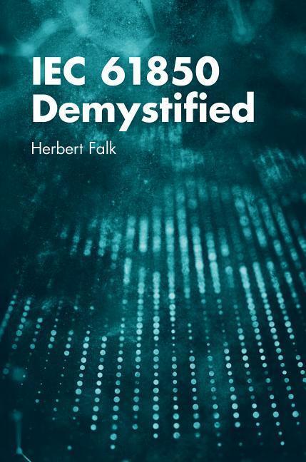 Cover: 9781630813291 | IEC 61850 Demystified | Herbert Falk | Buch | Englisch | 2018