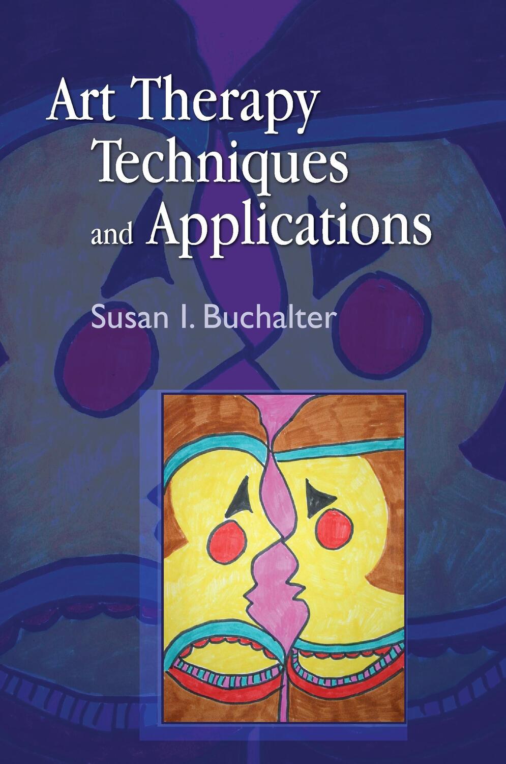 Cover: 9781849058063 | Art Therapy Techniques and Applications | Susan Buchalter | Buch