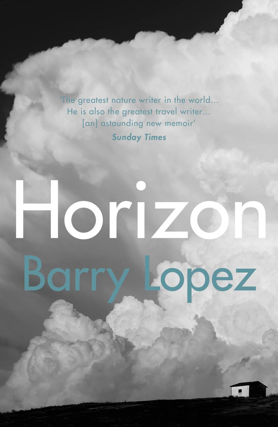 Cover: 9781529111248 | Horizon | Barry Lopez | Taschenbuch | Englisch | 2020