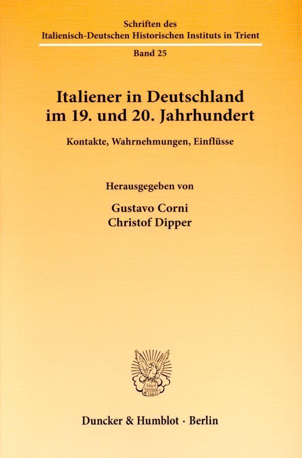Cover: 9783428138920 | Italiener in Deutschland im 19. und 20. Jahrhundert. | Corni (u. a.)