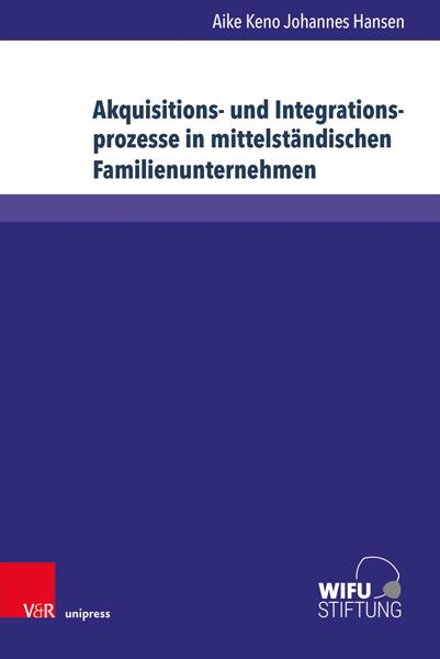 Autor: 9783847116677 | Akquisitions- und Integrationsprozesse in mittelständischen...