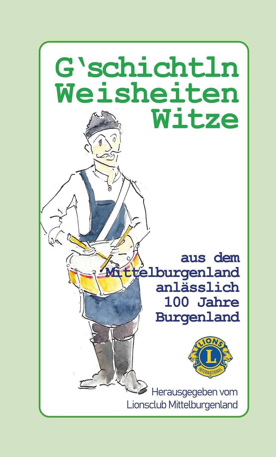 Cover: 9783903370067 | G'schichtln, Weisheiten und Witze aus dem Mittelburgenland | Buch