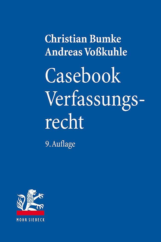 Cover: 9783161615573 | Casebook Verfassungsrecht | Christian Bumke (u. a.) | Taschenbuch