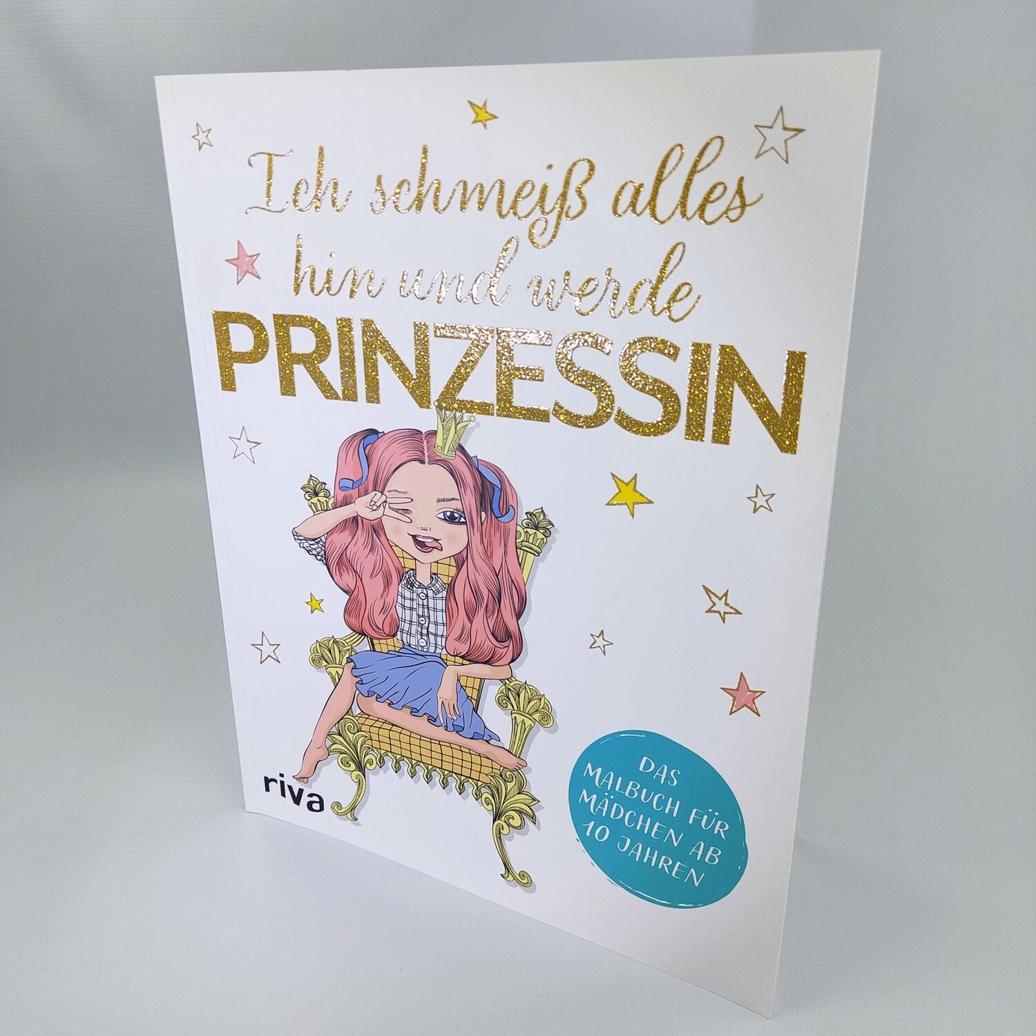 Bild: 9783742317223 | Ich schmeiß alles hin und werde Prinzessin | Riva Verlag | Taschenbuch