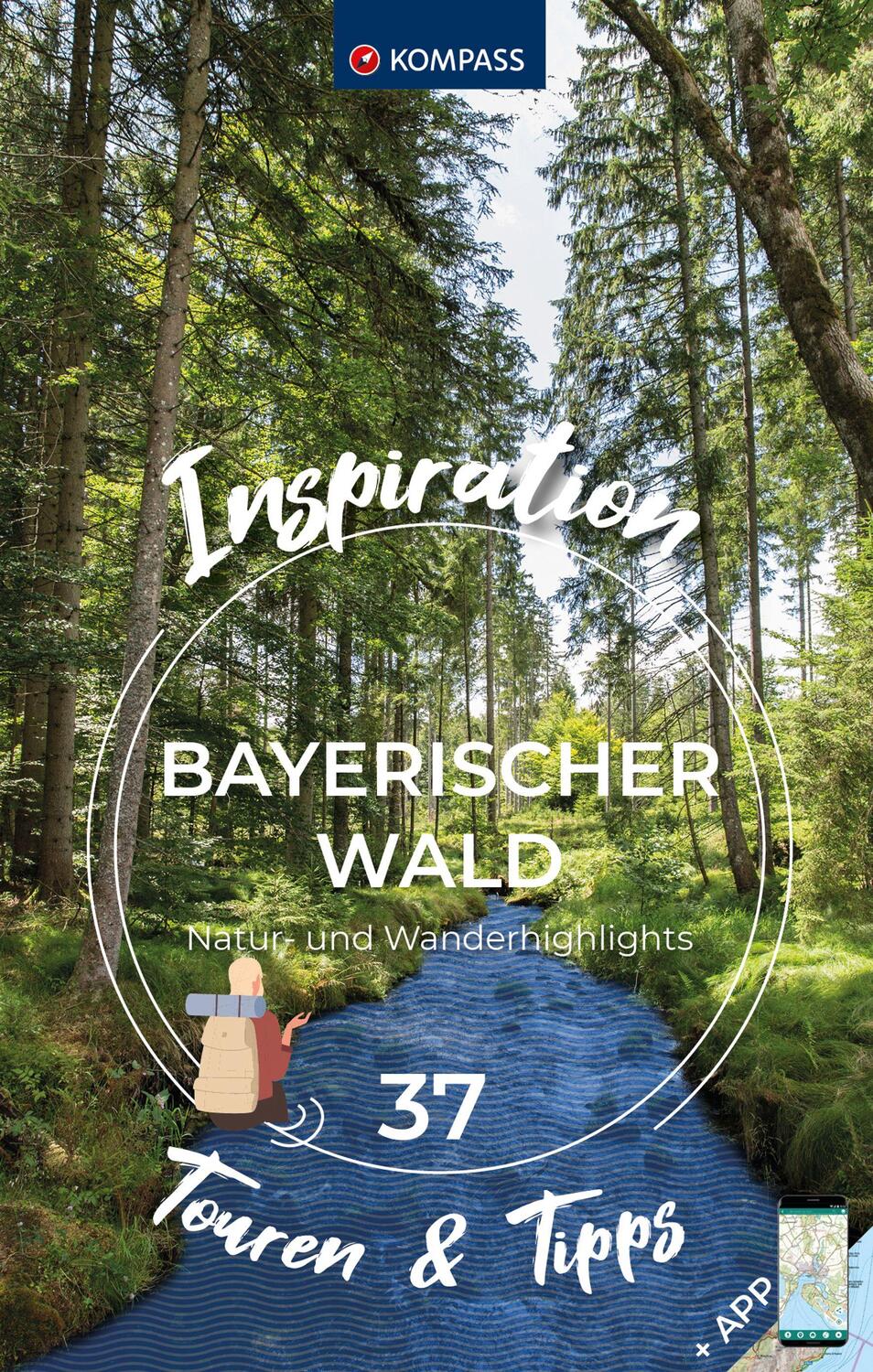 Cover: 9783991541226 | KOMPASS Inspiration Bayerischer Wald | 37 Natur- und Wanderhighlights