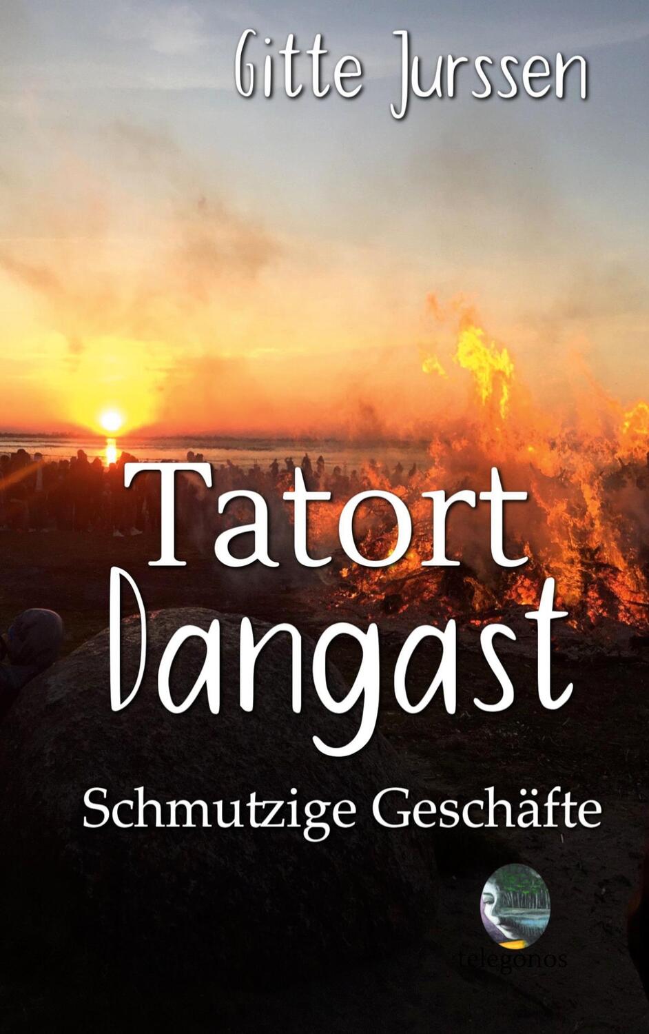 Cover: 9783946762829 | Tatort Dangast | Schmutzige Geschäfte | Gitte Jurssen | Taschenbuch
