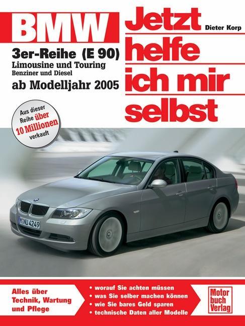Cover: 9783613025783 | BMW 3er Reihe ab 2005. Jetzt helfe ich mir selbst | Dieter Korp | Buch