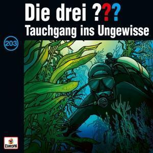Cover: 190759873724 | Die drei ??? 203. Tauchgang ins Ungewisse | Audio-CD | Deutsch | 2020