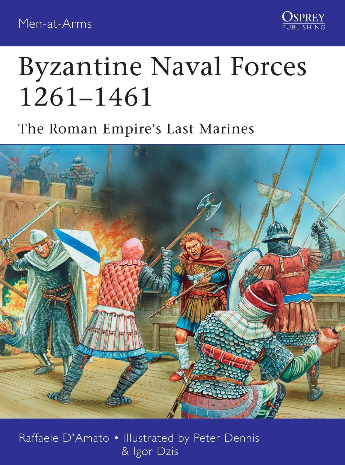 Cover: 9781472807281 | Byzantine Naval Forces 1261-1461 | The Roman Empire's Last Marines