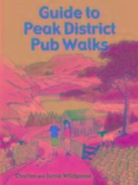 Cover: 9781846743467 | Guide to Peak District Pub Walks | 20 Pub Walks | Wildgoose (u. a.)
