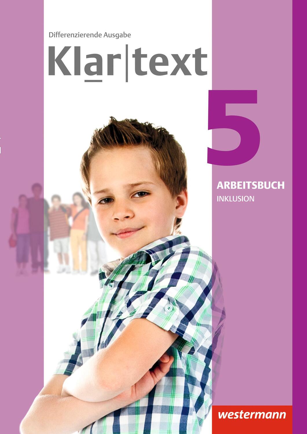Cover: 9783141237740 | Klartext 5. Arbeitsbuch. Individuelle Förderung - Inklusion....