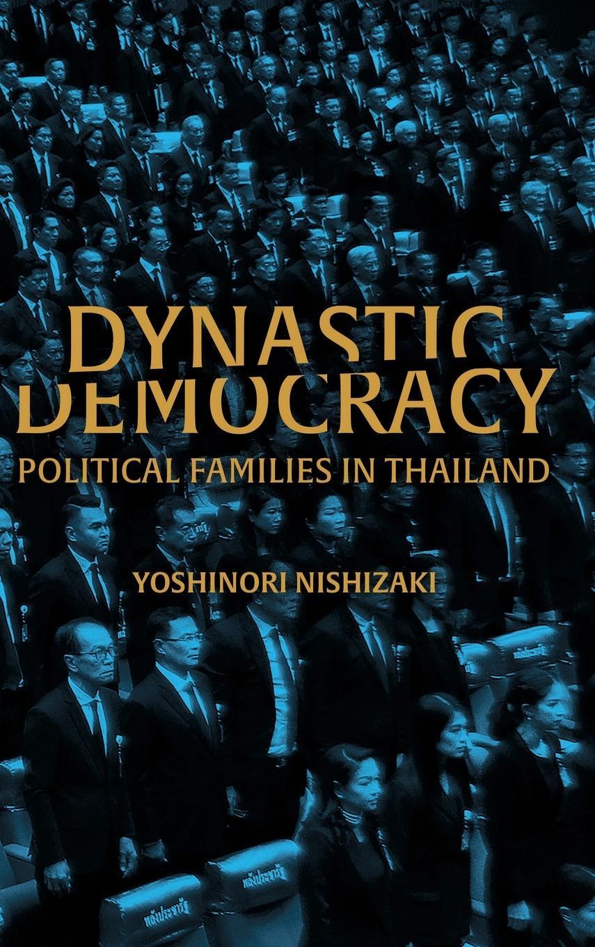Cover: 9780299338305 | Dynastic Democracy | Political Families of Thailand | Nishizaki | Buch