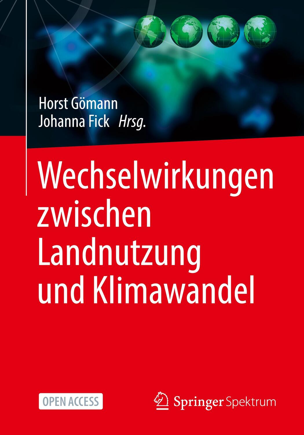 Cover: 9783658186708 | Wechselwirkungen zwischen Landnutzung und Klimawandel | Fick (u. a.)