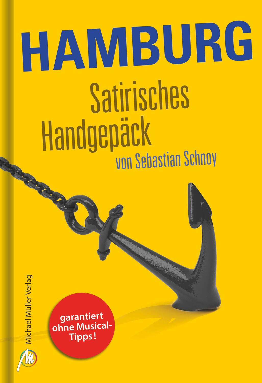 Cover: 9783956544095 | Hamburg Satirisches Handgepäck | Sebastian Schnoy | Buch | Deutsch