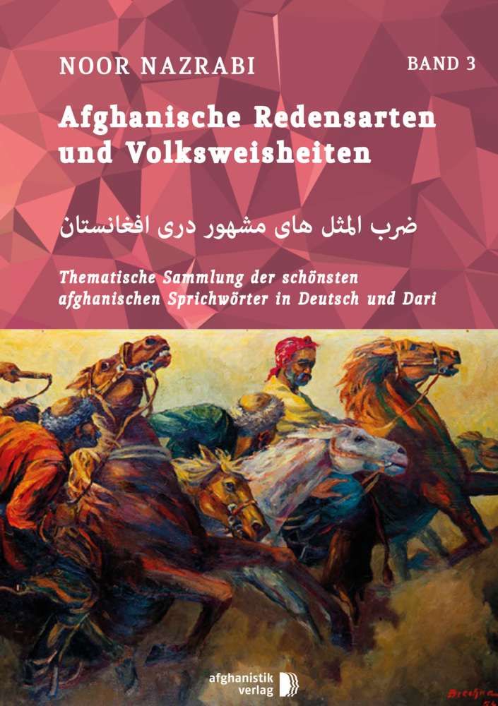 Cover: 9783945348062 | Afghanische Redensarten und Volksweisheiten. Bd.3 | Noor Nazrabi