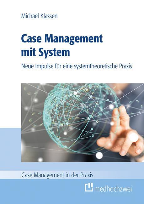 Cover: 9783862163601 | Case Management mit System | Klassen Michael | Taschenbuch | Deutsch
