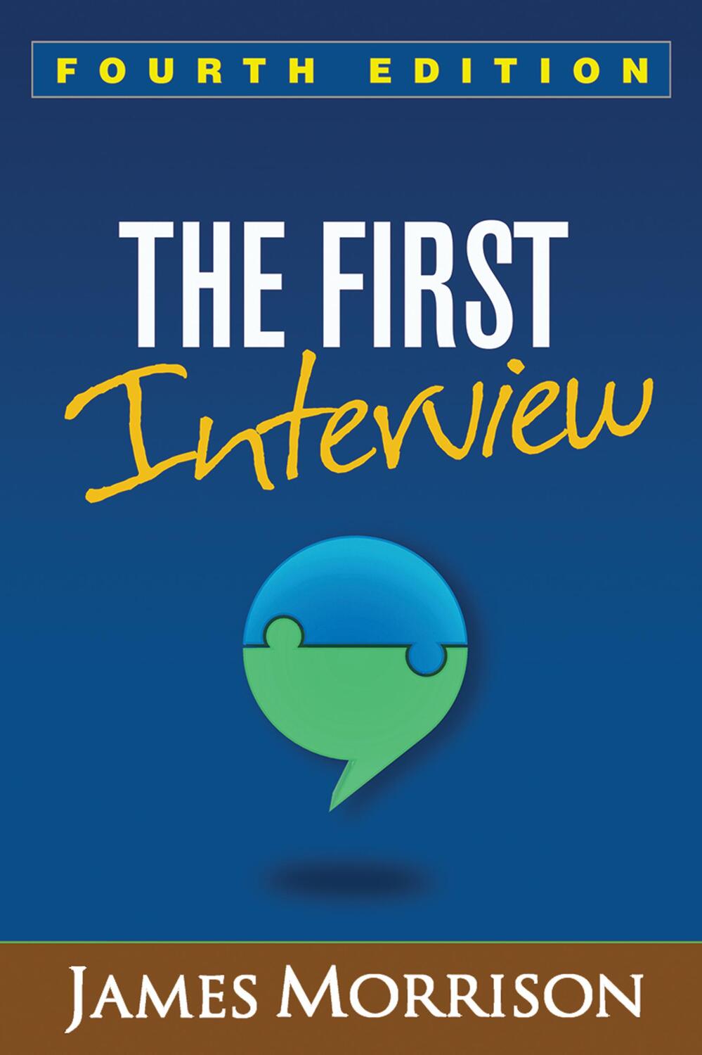 Cover: 9781462529834 | The First Interview | Fourth Edition | James Morrison | Taschenbuch