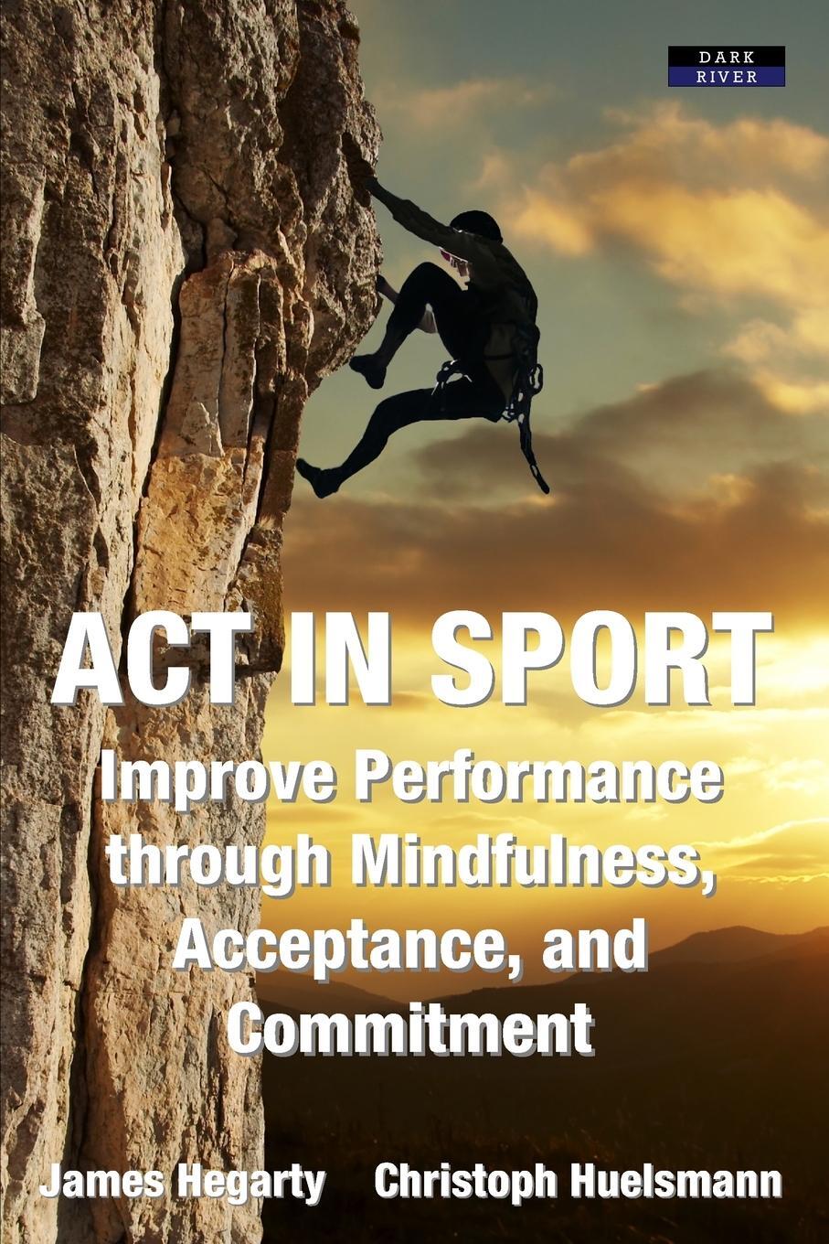 Cover: 9781911121381 | ACT IN SPORT | James Hegarty (u. a.) | Taschenbuch | Sport Psychology