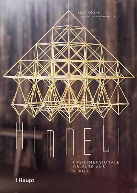 Cover: 9783258602554 | Himmeli - dreidimensionale Objekte aus Stroh | Eija Koski | Buch