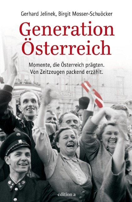 Cover: 9783990010419 | Generation Österreich | Gerhard/Mosser-Schuöcker, Birgit Jelinek